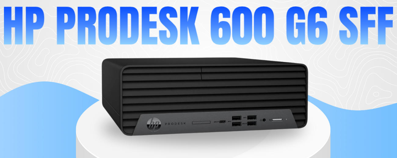HP ProDesk 600 G6 SFF Banner