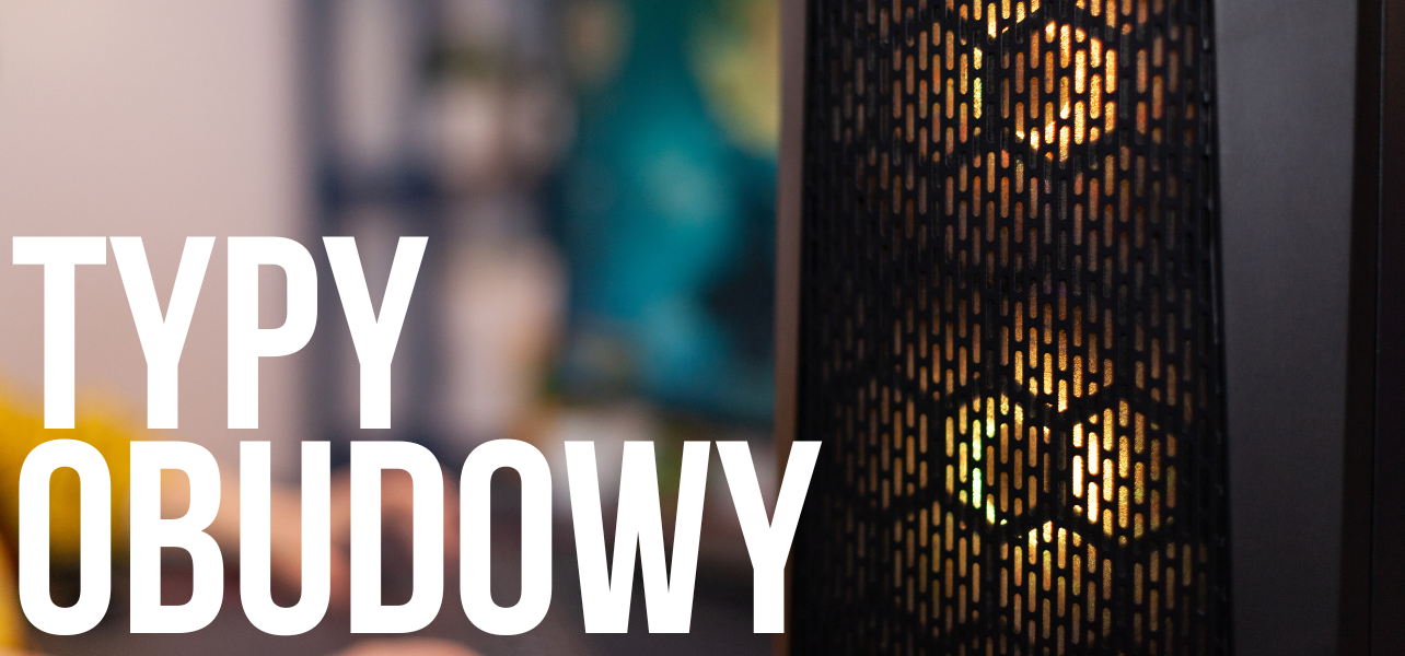 Typy obudowy komputerów poleasingowych